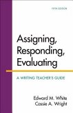 Assigning, Responding, Evaluating