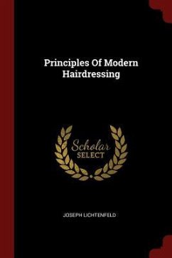 Principles Of Modern Hairdressing - Lichtenfeld, Joseph