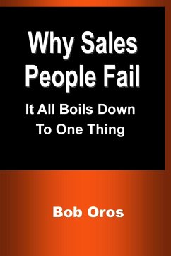 Why Sales People Fail - Oros, Bob