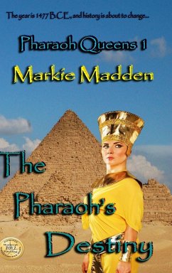 The Pharaoh's Destiny (Pharaoh Queens 1) - Madden, Markie