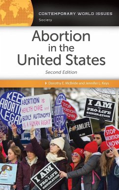 Abortion in the United States - McBride, Dorothy; Keys, Jennifer