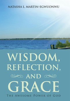 Wisdom, Reflection, and Grace - Martin-Egwuonwu, Natasha L.