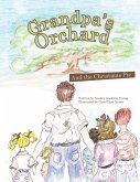 Grandpa's Orchard: And the Christmas Pie