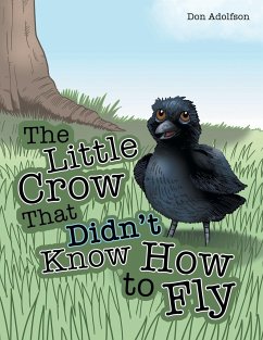 The Little Crow That Didn't Know How to Fly - Adolfson, Don