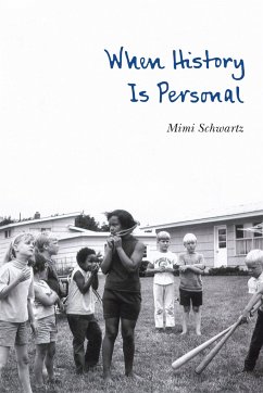 When History Is Personal - Schwartz, Mimi