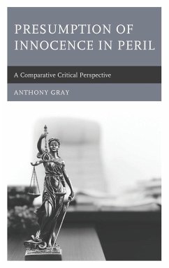 Presumption of Innocence in Peril - Gray, Anthony