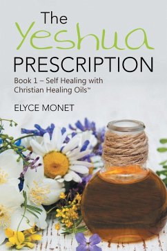 The Yeshua Prescription - Monet, Elyce