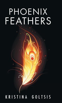 Phoenix Feathers - Goltsis, Kristina