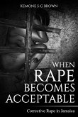 When Rape Becomes Acceptable