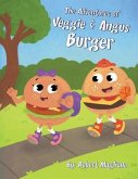 The Adventures of Veggie & Angus Burger