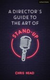 A Director's Guide to the Art of Stand-up A Director's Guide to the Art of Stand-up