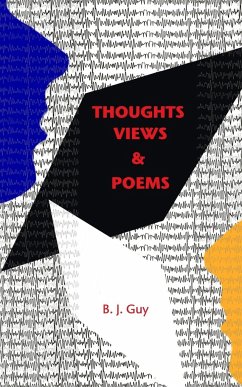 Thoughts, Views & Poems - Guy, B. J.