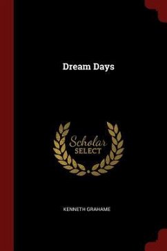 Dream Days - Grahame, Kenneth