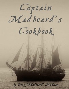 Captain Madbeard's Cookbook - Mclean, Doug