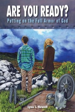 Are You Ready?: Putting on the Full Armor of God - Newell, Lynn L.