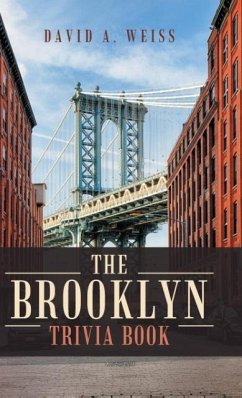 The Brooklyn Trivia Book - Weiss, David A.