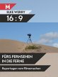 16:9 - Fürs Fernsehen in die Ferne... - Bild 1
