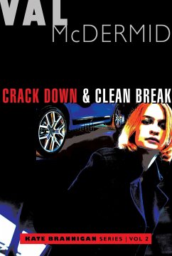 Crack Down and Clean Break - McDermid, Val