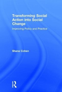 Transforming Social Action into Social Change - Cohen, Shana