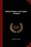 Martin Pippin in the Apple-orchard