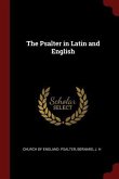 The Psalter in Latin and English