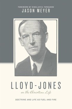 Lloyd-Jones on the Christian Life - Meyer, Jason C.