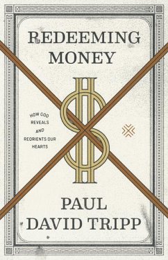 Redeeming Money - Tripp, Paul David