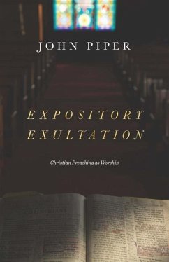 Expository Exultation - Piper, John