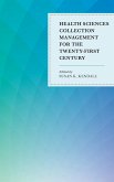 Health Sciences Collection Management for the Twenty-First Century