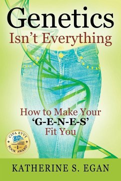 Genetics Isn't Everything - Egan, Katherine S