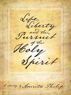 Life, Liberty and the Pursuit of the Holy Spirit - Philip, Amrita