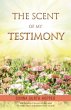 The Scent of My Testimony - Bild 1