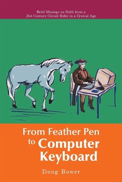 From Feather Pen to Computer Keyboard - Bower, Doug