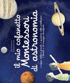 Il mio cofanetto Montessori di astronomia Il mio cofanetto Montessori di astronomia