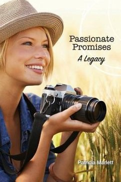 Passionate Promises: A Legacy - Marlett, Patricia