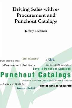 Driving Sales with e-Procurement and Punchout Catalogs - Friedman, Jeremy