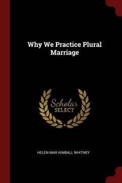 Why We Practice Plural Marriage