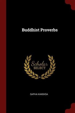 Buddhist Proverbs - Kansksa, Sapha