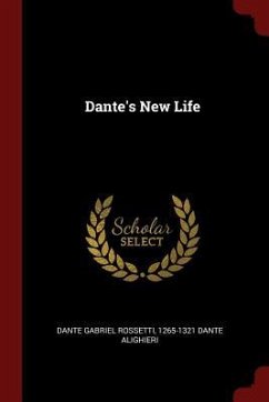 Dante's New Life - Rossetti, Dante Gabriel; Alighieri, Dante