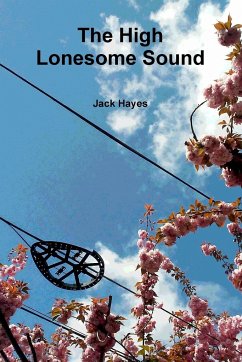 The High Lonesome Sound - Hayes, Jack