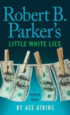 Robert B. Parker's Little White Lies - Atkins, Ace