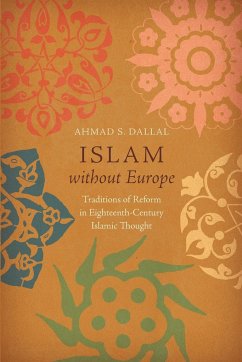 Islam Without Europe - Dallal, Ahmad S