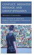 Conflict, Mediated Message, and Group... - Bild 1