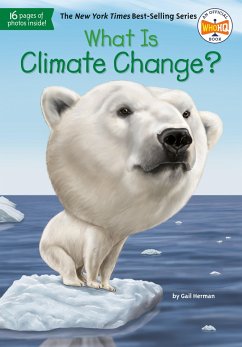 What Is Climate Change? - Herman, Gail; Who HQ