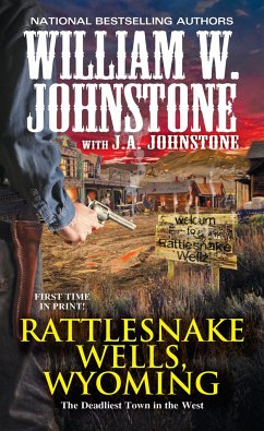 Rattlesnake Wells, Wyoming - Johnstone, William W.; Johnstone, J. A.
