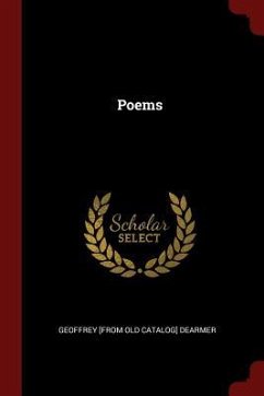 Poems - Dearmer, Geoffrey [From Old Catalog]