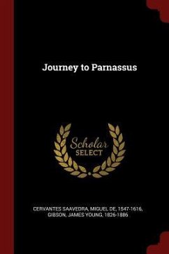 Journey to Parnassus - Cervantes Saavedra, Miguel de; Gibson, James Young