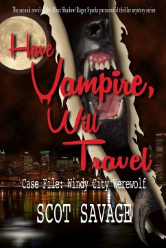 Have Vampire, Will Travel - Case File - Savage, Scot