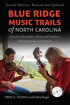Blue Ridge Music Trails of North Carolina - Fussell, Fred C; Kruger, Steve
