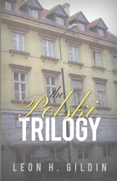 The Polski Trilogy - Gildin, Leon H.